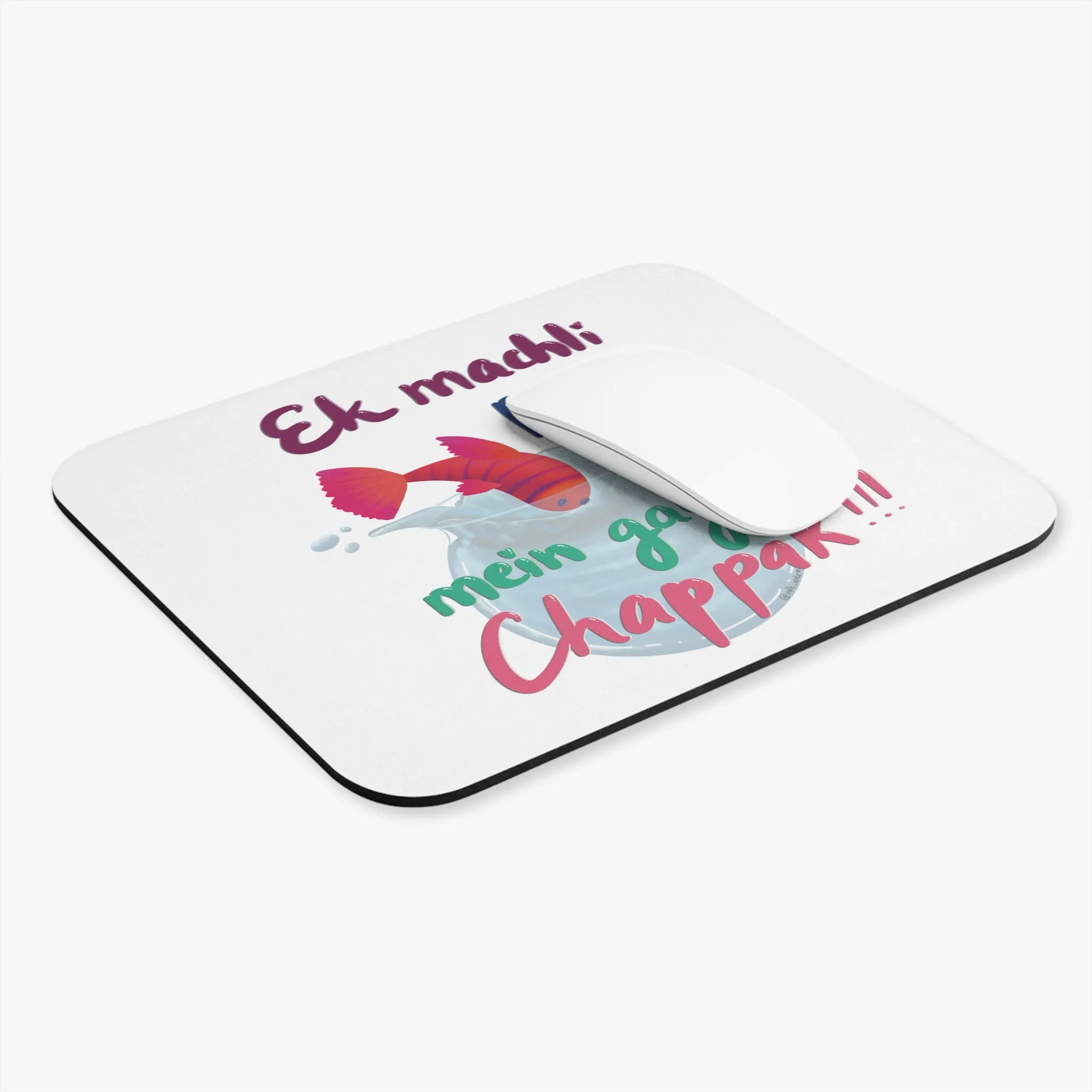 Ek Machli Pani Mai Gayi Chapaak!!!: Printed Mouse Pad