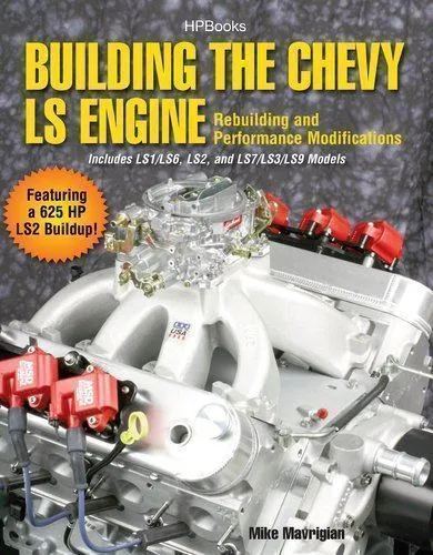 How to Swap LS & LT Engines into Chevy & GMC Trucks: 1960-1998 & Building The Chevy Ls Engine Hp1559 (2 Book Set)