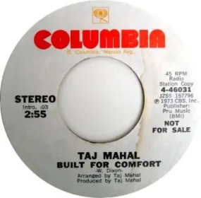 Taj Mahal - Built For Comfort (7", Promo) (NM or M-)