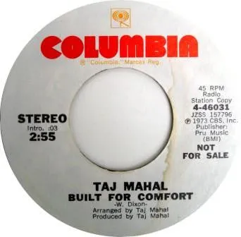 Taj Mahal - Built For Comfort (7", Promo) (NM or M-)